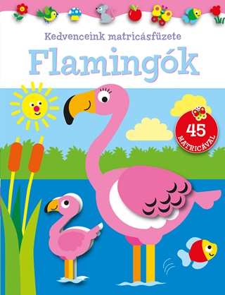 Flamingk - Kedvenceink Matricsfzete