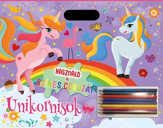 Hasznld A Sznes Ceruzt - Unikornisok
