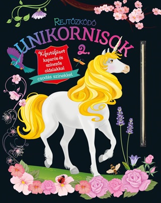 Rejtzkd Unikornisok 2. - Kifestfzet Kapars s Sznezs Oldalakkal