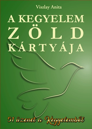 A Kegyelem Zld Krtyja - 51 zenet A Kegyelembl