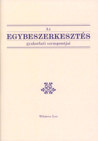 Az Egybeszerkeszts Gyakorlati Szempontjai