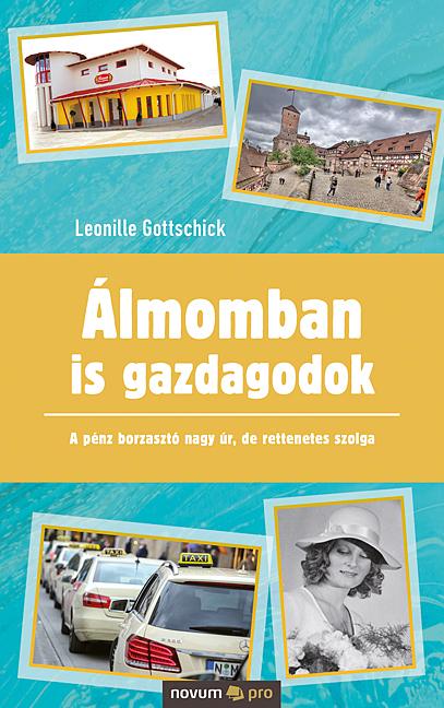 lmomban Is Gazdagodok - A Pnz Borzaszt Nagy r, De Rettenetes Szolga