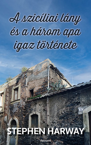 A Szicliai Lny s A Hrom Apa Igaz Trtnete