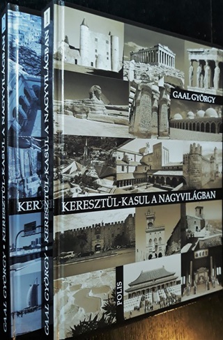 Keresztl-Kasul A Nagyvilgban I-Ii.