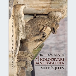 A Kolozsvri Bnffy-Palota - Mlt s Jelen