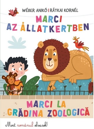 Marci Az llatkertben - Marci La Gradina Zoologica - Most Romnul Olvasok!