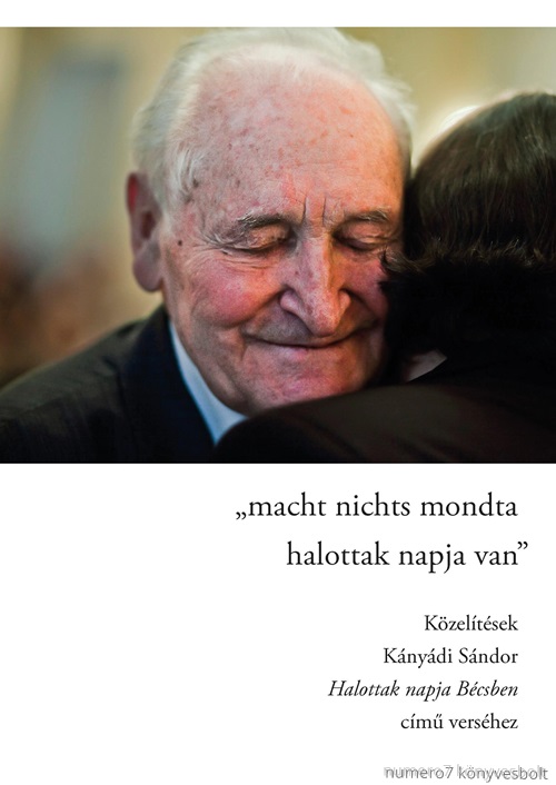 Macht Nichts Mondta Halottak Napja Van - Kzeltsek Knydi Sndor Halottak