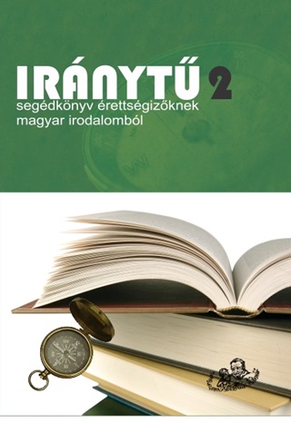 Irnyt 2. - Segdknyv rettsgizknek Magyar Irodalombl