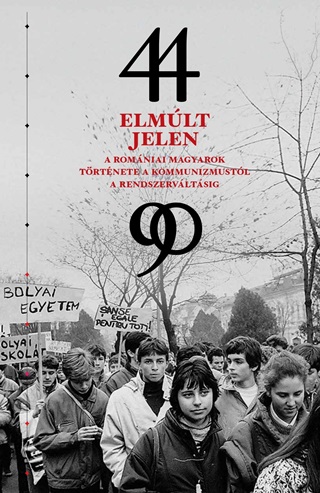 Elmlt Jelen - A Romniai Magyarok Trtnete A Kommunizmustl A Rendszervltsig