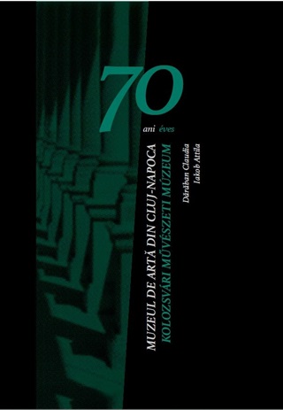 70 ves A Kolozsvri Mvszeti Mzeum