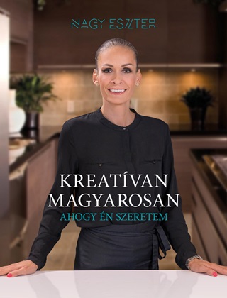 Kreatvan Magyarosan - Ahogy n Szeretem