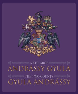 A Kt Grf Andrssy Gyula