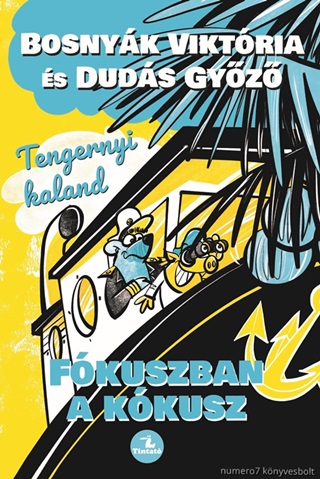 Tengernyi Kaland - Fkuszban A Kkusz