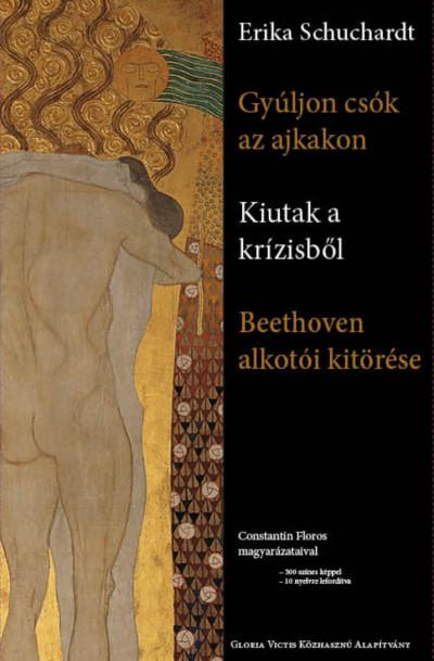 Gyljon Csk Az Ajkakon - Kiutak A Krzisbl - Beethoven Alkoti Ugrsa