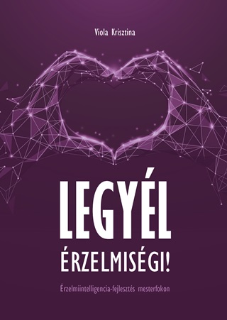 Legyl rzelmisgi!