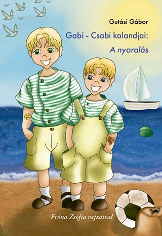 Gabi - Csabi Kalandjai: A Nyarals