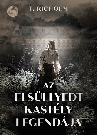 Az Elsllyedt Kastly Legendja