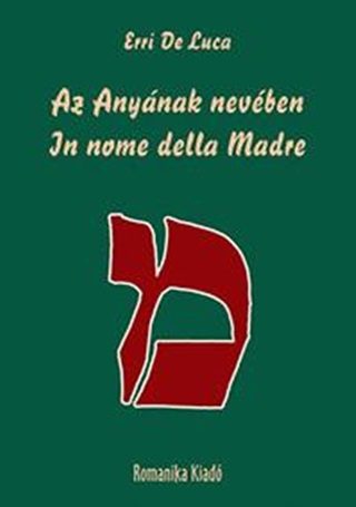 Az Anynak Nevben - In Nome Del Madre