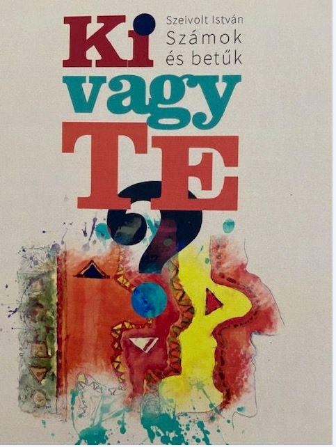 Ki Vagy Te? - Szmok s Betk
