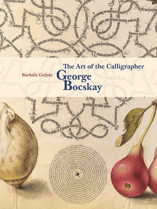 The Art Of The Calligrapher George Bocskay