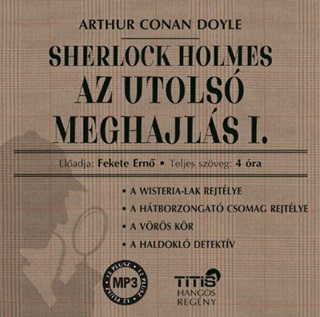 Sherlock Holmes - Az Utols Meghajls I. - Hangosknyv