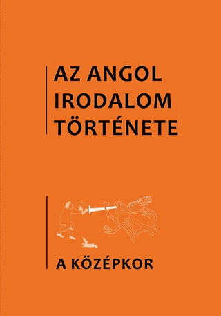 Az Angol Irodalom Trtnete 1. - Kzpkor