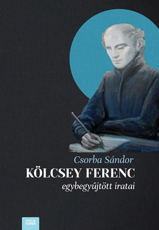 Klcsey Ferenc Egybegyjttt Iratai