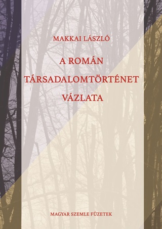 A Romn Trsadalomtrtnet Vzlata
