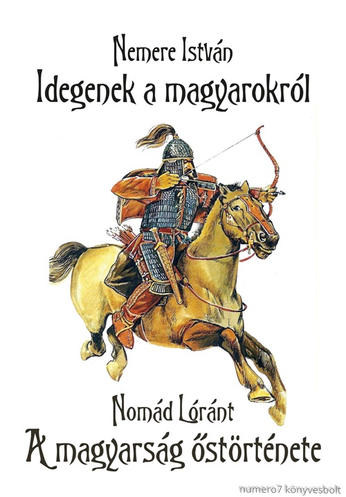 Idegenek A Magyarokrl - A Magyarsg strtnete