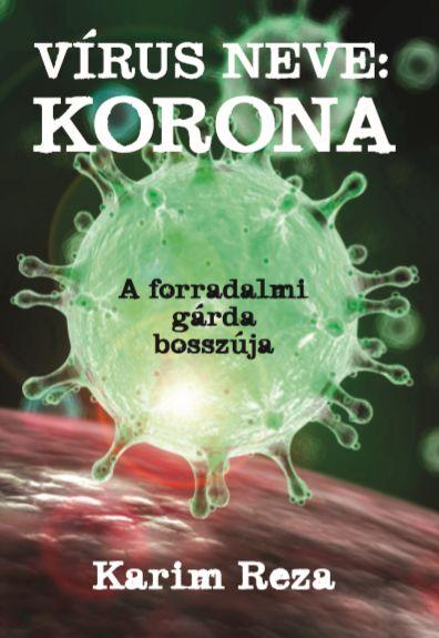 Vrus Neve: Korona - A Forradalmi Grda Bosszja