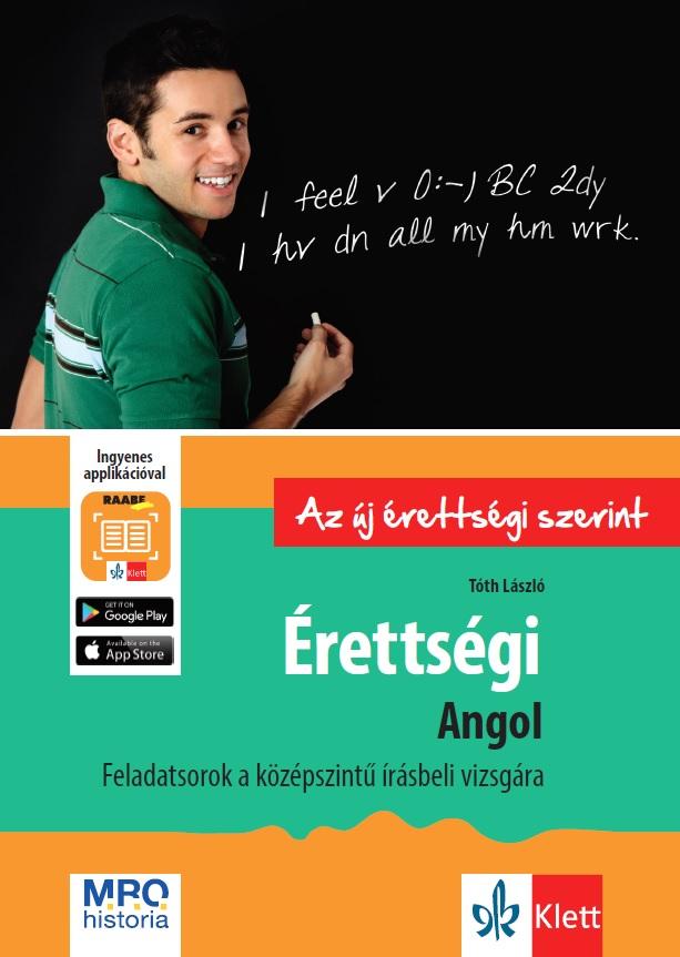 Tth Lszl - rettsgi - Angol - Feladatsorok A Kzpszint rsbeli Vizsgra