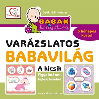 Varzslatos Babavilg - A Kicsik Figyelmnek Fejlesztshez