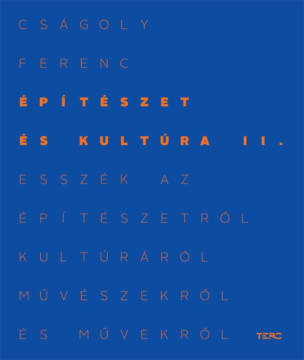 ptszet s Kultra Ii. - Esszk Az ptszetrl, Kultrrl, Mvszekrl