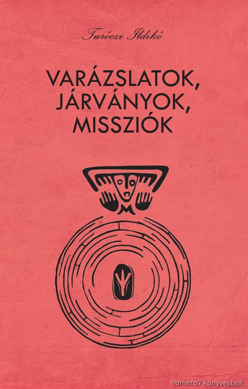 Varzslatok, Jrvnyok, Misszik