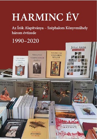 Harminc v - Az rk Alaptvnya  Szphalom Knyvmhely Hrom vtizede 1990202