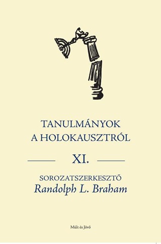 Tanulmnyok A Holokausztrl Xi.
