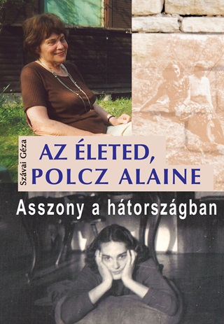 Az leted, Polcz Alaine - Asszony A Htorszgban