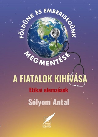 Fldnk s Emberisgnk Megmentse - A Fiatalok Kihvsa