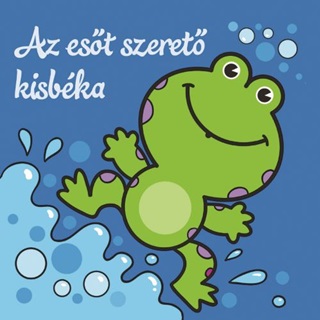 Az Est Szeret Kisbka  llati Kalandok  Szivacsknyv
