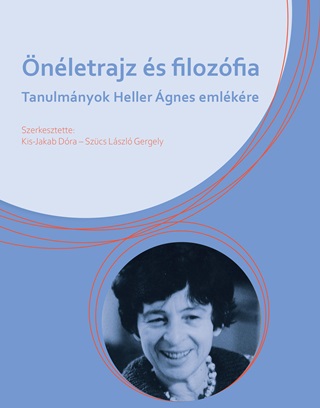 nletrajz s Filozfia - Tanulmnyok Heller gnes Emlkre