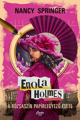 Enola Holmes - A Rzsaszn Paprlegyez Esete