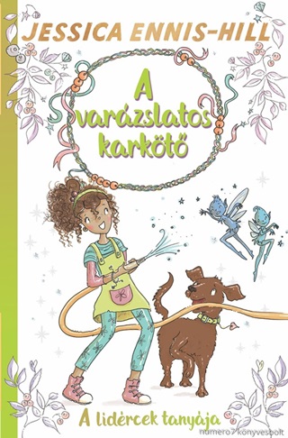 A Lidrcek Tanyja - A Varzslatos Karkt 3.