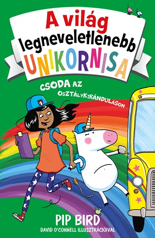A Vilg Legneveletlenebb Unikornisa 5. - Csoda Az Osztlykirndulson