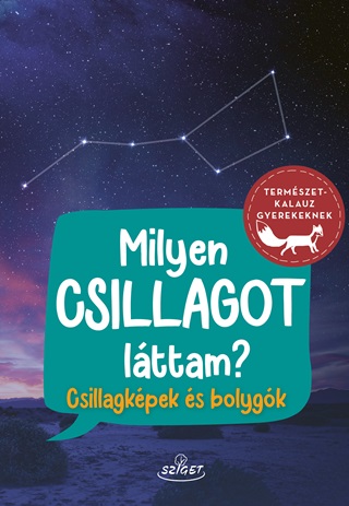 Milyen Csillagot Lttam? - Csillagkpek s Bolygk