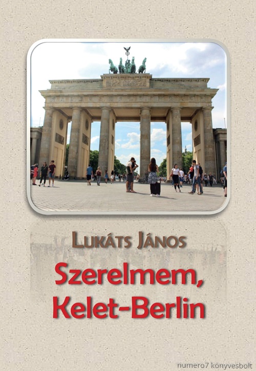Szerelmem, Kelet-Berlin - kh 2019