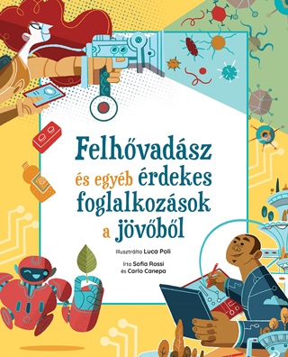 Felhvadsz s Egyb rdekes Foglalkozsok A Jvbl