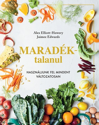 Maradktalanul - Hasznljunk Fel Mindent Vltozatosan