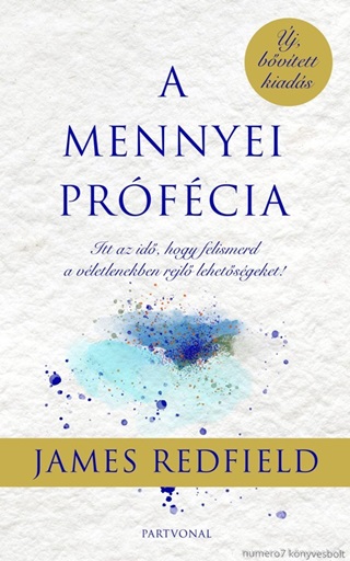 A Mennyei Prfcia - (j, Bvtett Kiads)
