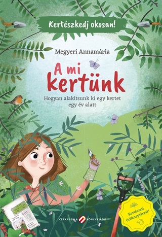 A Mi Kertnk - Kertszkedj Okosan!