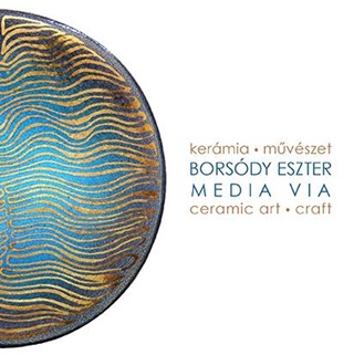 Media Via - Kermia Mvszet - Ceramic Art